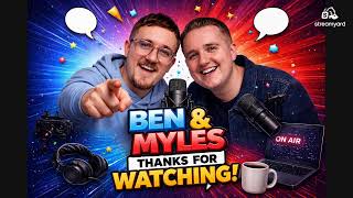Our relationship green and red flags - Ben & Myles Unfiltered - Episode 6