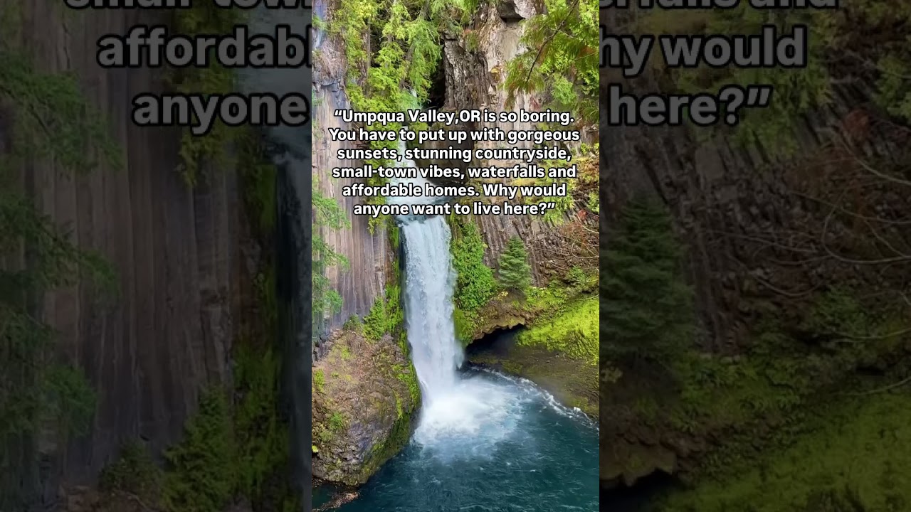 Why you will love to live in Roseburg, OR in Umpqua Valley…