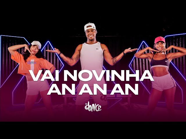 Vai Novinha AN AN AN - DJ VITOR LIMA, DJ DYAMANTE TIKTOK SÃO JOÃO | FitDance (Coreografia) class=