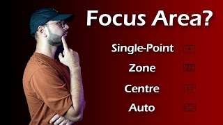 Know What Focus Area Is | Focus Area in Your Camera