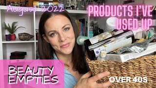 PRODUCT EMPTIES AUGUST 2022 | Beauty Products I&#39;ve used up | UK Faves for 40 plus