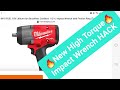 NEW Milwaukee High Torque Impact Wrench HACK