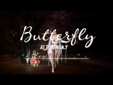 Butterfly - A1 Trip/Nick.Y || 最怕rapper唱情歌 - popular R&B Rap Chinese song
