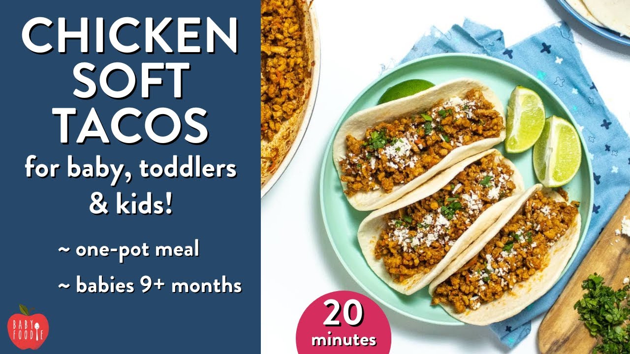 Soft Tacos With Ground Chicken for baby, toddlers and kids! YouTube