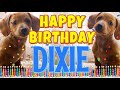Happy Birthday Dixie! ( Funny Talking Dogs ) What Is Free On My Birthday