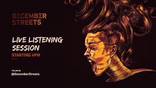 December Streets - Live Listening Session