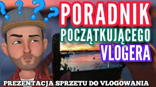 Poradnik początkującego vlogera - #prezentacja #sprzętu do #vlogowania screenshot 3