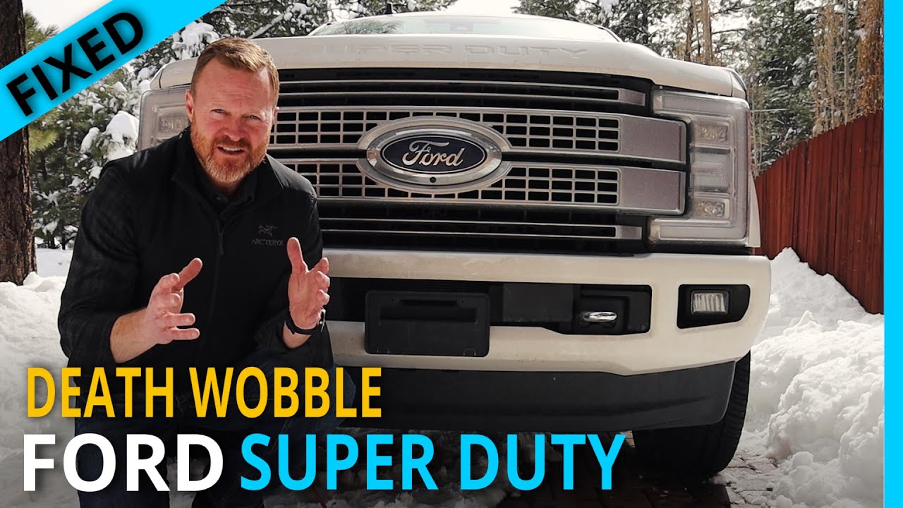 Fixed: Ford Super Duty Death Wobble [Rv Tow Vehicle]