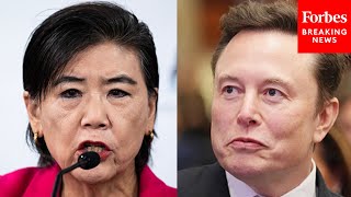Judy Chu Calls On The Trump Admin. To Reveal The Documents That Elon Musk And DOGE Have Accessed