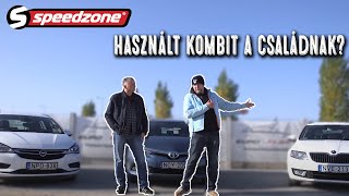 Speedzone-használt teszt: Használt kombit a családnak?