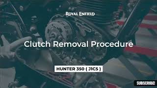 New Hunter 350 Clutch Removal Procedure Self Learning Modul Royal Enfield Training
