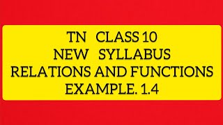 TN Samacheer 10 Maths Relations and Functions New Syllabus Example 1.4