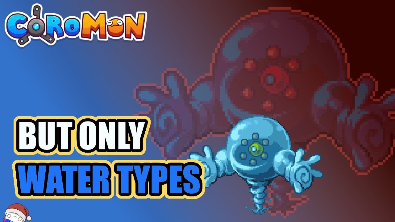 Coromon Types How Hard is it to Beat Coromon with ONLY Water Types? - YouTube