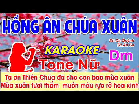 Video Hồng Ân Chúa Xuân Karaoke Tone Nữ - (St: Dạ Quỳnh, Tri... - youtube