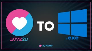How to convert love2d project to windows game | Love2d to .exe | Love2d to Windows