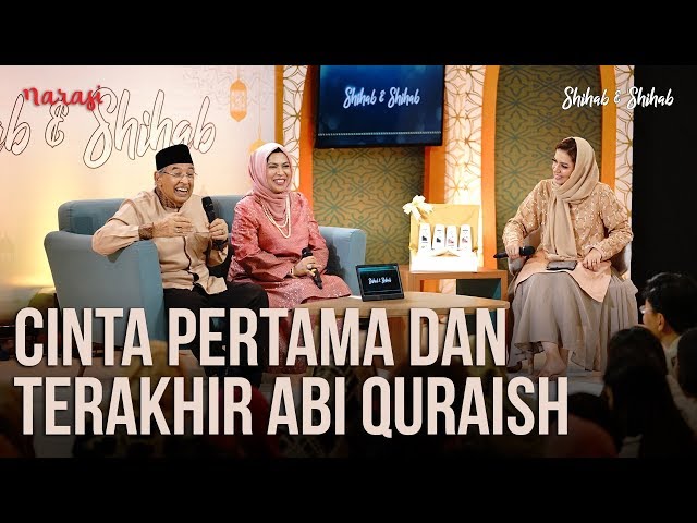 Cinta: Cinta Pertama dan Terakhir Abi Quraish (Part 2) | Shihab u0026 Shihab class=