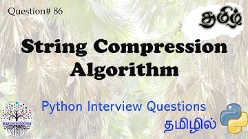 தமிழில் String Compression Algorithm | Python Interview Question | Data Engineer Interview Question