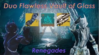 Duo Flawless Vault of Glass - Renegades