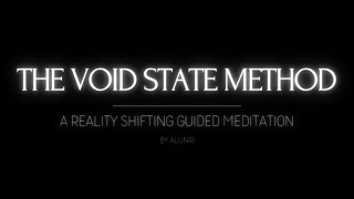 THE VOID STATE METHOD // A REALITY SHIFTING GUIDED MEDITATION screenshot 3