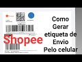 Etiqueta de envio shopee- como fazer pelo celular