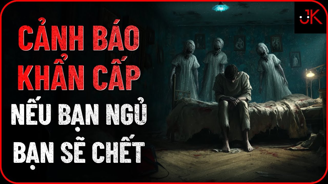 r/Nosleep | CẢNH BÁO KHẨN CẤP: NẾU BẠN NGỦ, BẠN SẼ CHẾT | Jeftun