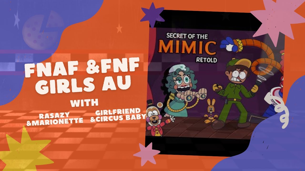 FNAF & FNF Girls AU React - FNAF SECRET OF THE MIMIC RETOLD - Gacha ...