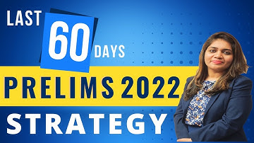 𝗟𝗮𝘀𝘁 𝟲𝟬 𝗗𝗮𝘆𝘀 𝗦𝘁𝗿𝗮𝘁𝗲𝗴𝘆 𝗳𝗼𝗿 𝗨𝗣𝗦𝗖 𝗣𝗿𝗲𝗹𝗶𝗺𝘀 | UPSC 𝗣𝗿𝗲𝗹𝗶𝗺𝘀 𝟮𝟬𝟮𝟮 | 1st Attempt Prelims Clear Strategy