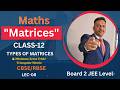 Class 12 Maths Matrices |Triangular - Diagonal Matrix | Minimum Zeros | Boards 2027 + JEE| LEC-08