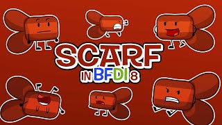 SCARF IN BFDI: 8 (BFDI)