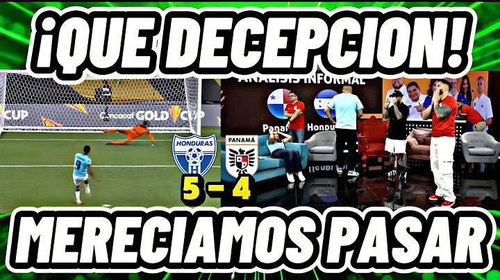 PRENSA PANAMEÑA EXPLOTA HONDURAS 🇭🇳 5 - 4 🇵🇦 PANAMA QUE DECEPCION HONDURAS NO LO MERECE