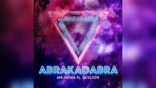 Mr.NЁMA ft. GEVLION - ABRAKADABRA (Премьера трека,  2020)