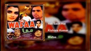 Yeh Sach Hai| Wafaa (1990)| Rare Songs of Kishore Kumar