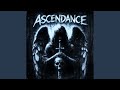 ASCENDANCE SUPER SLOWED