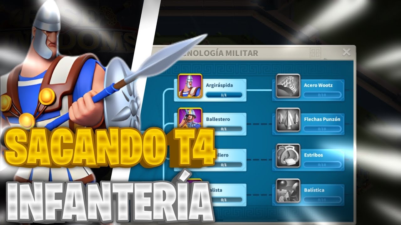 SACANDO T4 INFANTERIA /AVANZAMOS EN EL REINO 3495 [MORDRED ROK] - YouTube