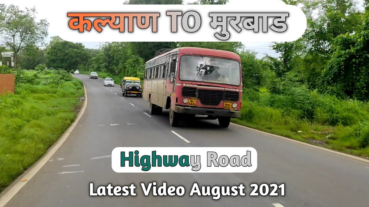 KALYAN TO MURBAD ROAD DRIVE l NH 61 HIGHWAY ROAD KALYAN AHMEDNAGAR HIGHWAY ROAD l Latest 2021
