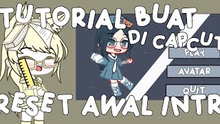 TUTORIAL BUAT AWALAN INTRO MENGGUNAKAN CAPCUT!! MIRIP AM😱|| GACHA TUTORIAL INDONESIA|| Aisyaah-!
