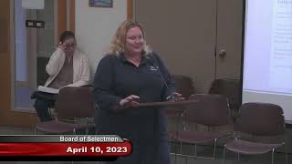 Board Of Selectmen Meeting April 10, 2023