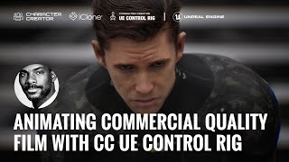 Animating Commercial Quality Film with CC UE Control Rig