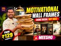 10 Best Motivational Quotes Wall Frames 🧱 from Meesho (₹127-250)