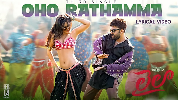Oho Rathamma Lyrical | Laila | Vishwaksen | Akanksha Sharma | Ram Narayan | Leon James