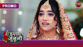 Ishq Junooni | Will Ruhaani Be the One to End Gautam? | New Show | Dangal TV