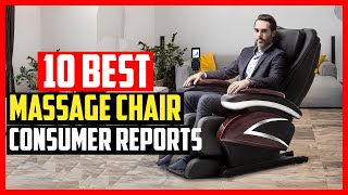 ✅Top 10 Best Massage Chairs Consumer Reports 2023