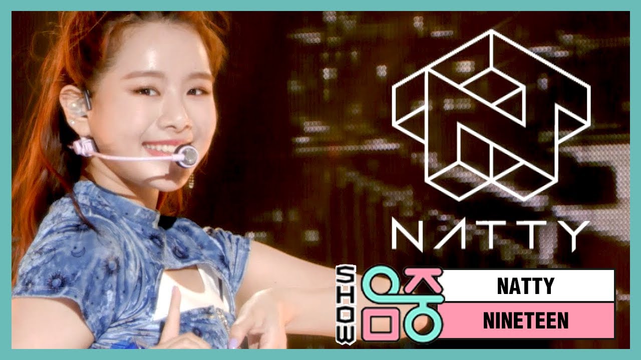 [쇼! 음악중심] 나띠 -나인틴 (NATTY -NINETEEN) 20200509