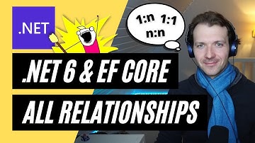 .NET 6 & EF Core 🚀 ALL Relationships (1:1, 1:n, n:n) with Entity Framework Core 6 & SQL Server