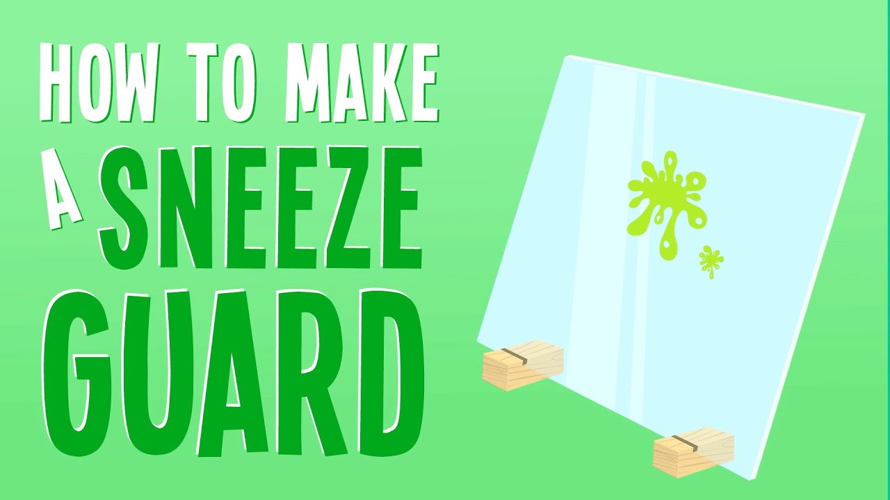 How to Make a Sneeze Guard