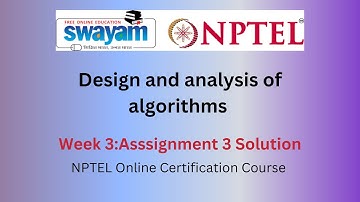 Design and Analysis of Algorithms Week 3 | NPTEL Answers 2025 | Swayam 🔢📊