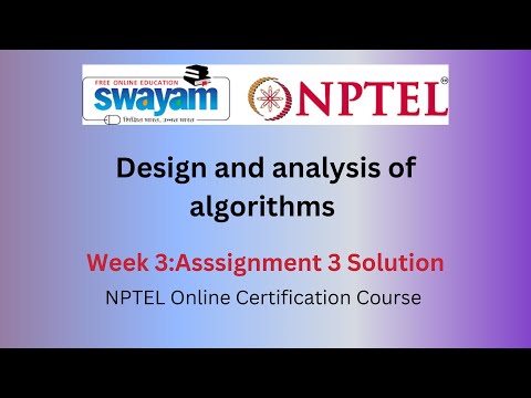 Design and Analysis of Algorithms Week 3 | NPTEL Answers 2025 | Swayam 🔢📊