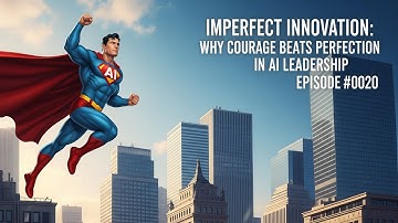 Imperfect Innovation: Why Courage Beats Perfection in AI Leadership - Giorgio Natili | Episode #0019