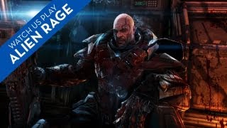 Watch Us Play Alien Rage