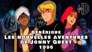 Générique des nouvelles aventures de Jonny Quest (The Real
